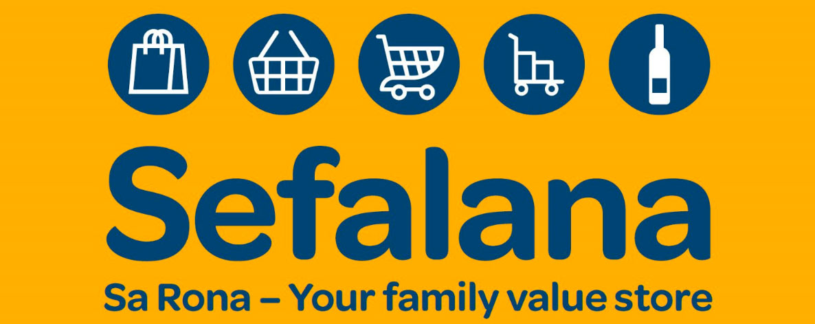 Sefalana: Sa Rona, your family value store